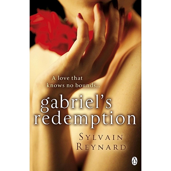 Gabriel's Redemption / Gabriel's Inferno, Sylvain Reynard