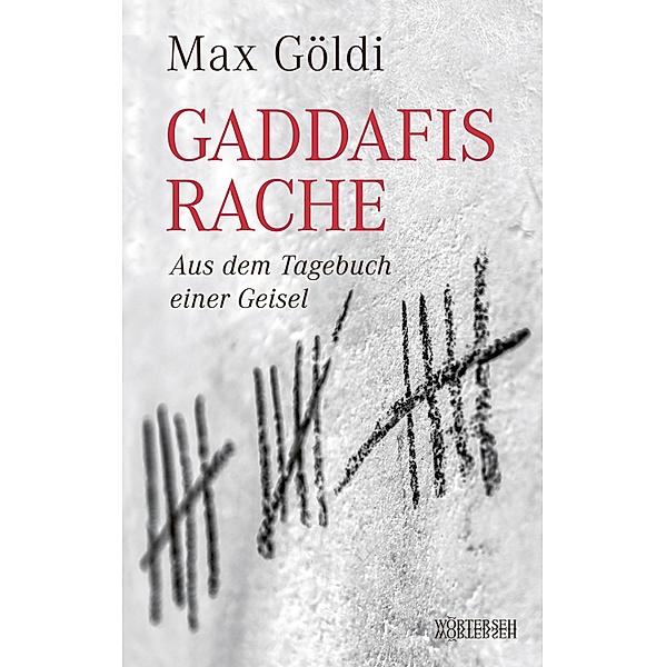 Gaddafis Rache, Max Göldi