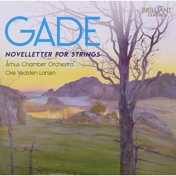 Gade: Noveletten Für Streicher, Ove Vedsten Larsen, Arthus Chamber Orchester