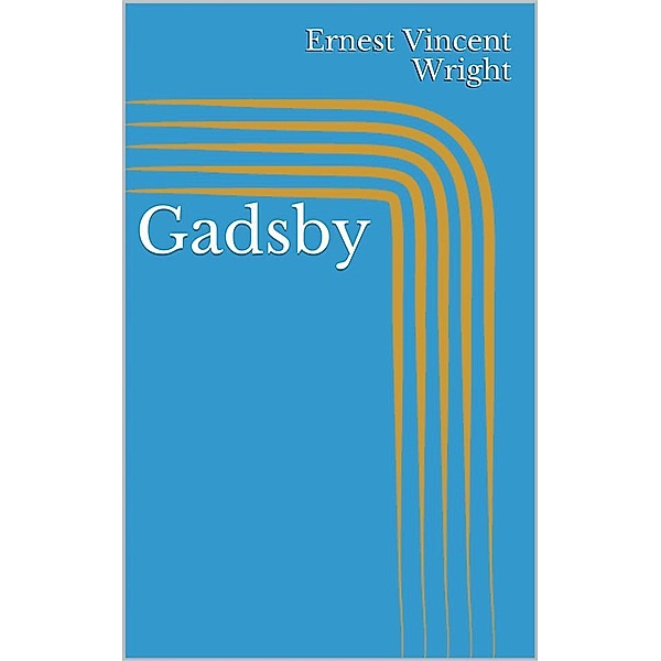 Gadsby, Ernest Vincent Wright