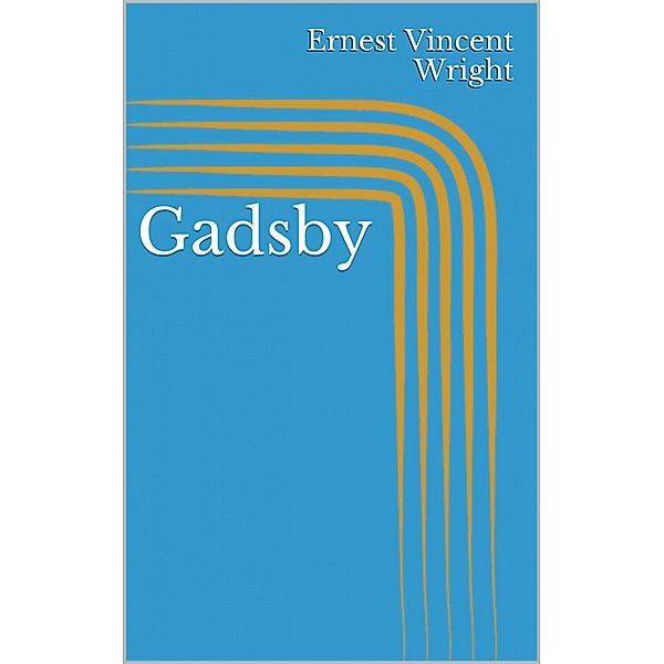 Gadsby, Ernest Vincent Wright