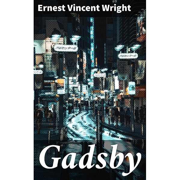 Gadsby, Ernest Vincent Wright