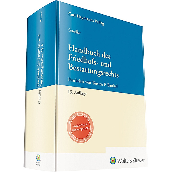 Gaedke, Handbuch des Friedhofs- und Bestattungsrechts, Torsten F. Barthel