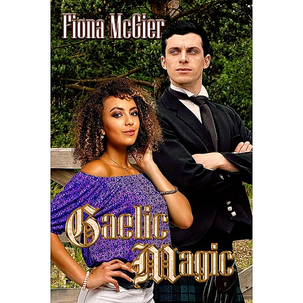 Gaelic Magic, Fiona McGier