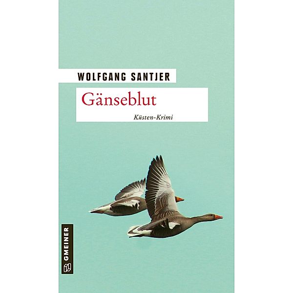 Gänseblut / LEDA im GMEINER-Verlag, Wolfgang Santjer