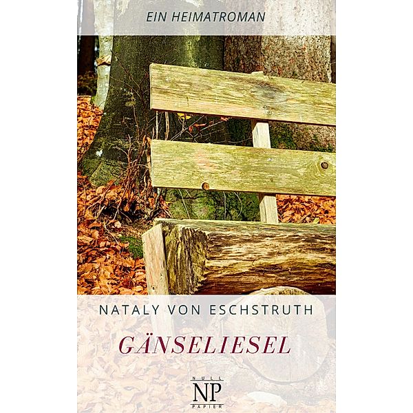 Gänseliesel / Klassiker bei Null Papier, Nataly von Eschstruth