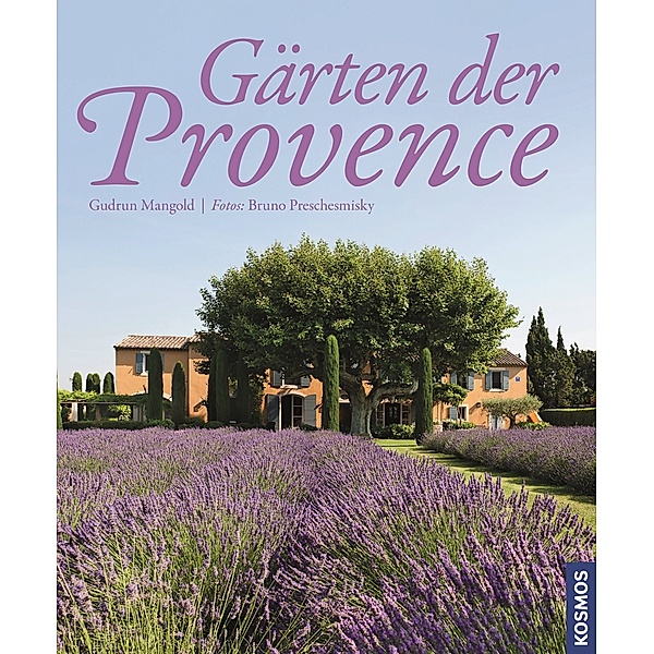 Gärten der Provence, Gudrun Mangold
