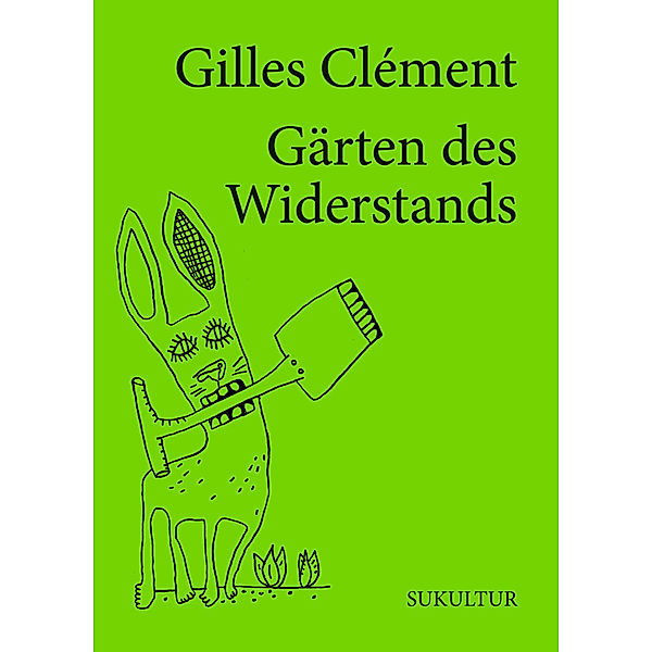 Gärten des Widerstands, Gilles Clément