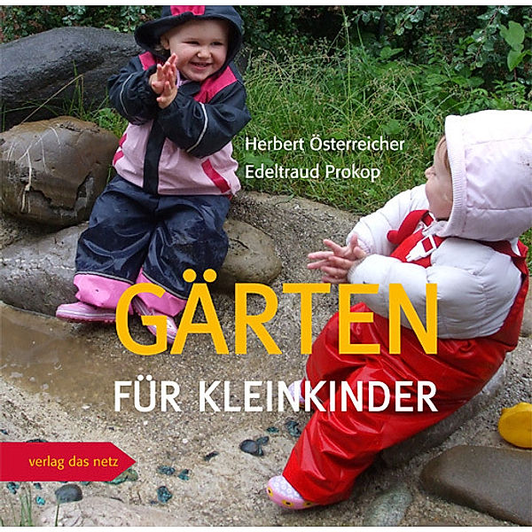 Gärten für Kleinkinder, Herbert Österreicher, Edeltraud Prokop