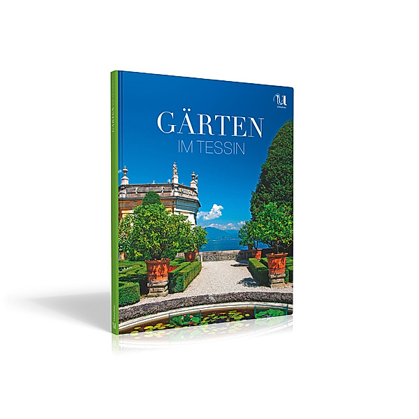 Gärten im Tessin. I Giardini del Ticino, Ingrid Weißbach, Claudia Antes-Barisch, Rémy Steinegger