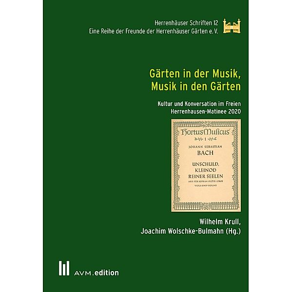 Gärten in der Musik, Musik in den Gärten / Herrenhäuser Schriften Bd.12