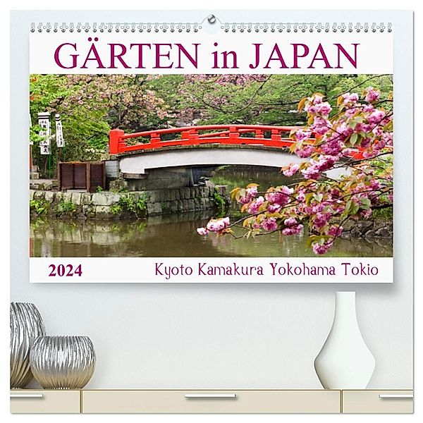 Gärten in Japan (hochwertiger Premium Wandkalender 2024 DIN A2 quer), Kunstdruck in Hochglanz, Tatjana Balzer