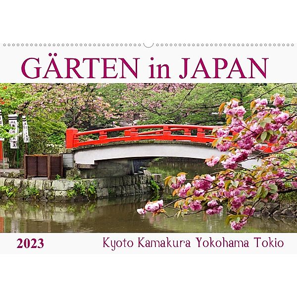 Gärten in Japan (Wandkalender 2023 DIN A2 quer), Tatjana Balzer