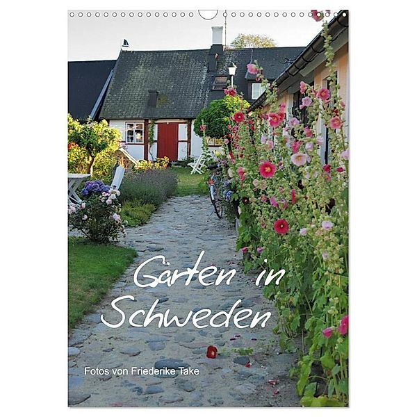 Gärten in Schweden (Wandkalender 2024 DIN A3 hoch), CALVENDO Monatskalender, Friederike Take