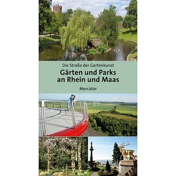 Gärten und Parks an Rhein und Maas, Birgit Wilms
