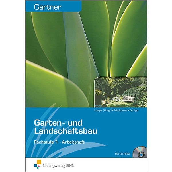 Gärtner: Garten- und Landschaftsbau, Fachstufe 1, Arbeitsheft, m. CD-ROM