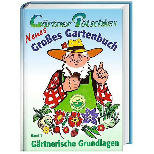 Gärtner Pötschkes Neues Großes Gartenbuch, Harry Pötschke