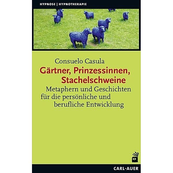 Gärtner, Prinzessinnen, Stachelschweine, Consuelo Casula