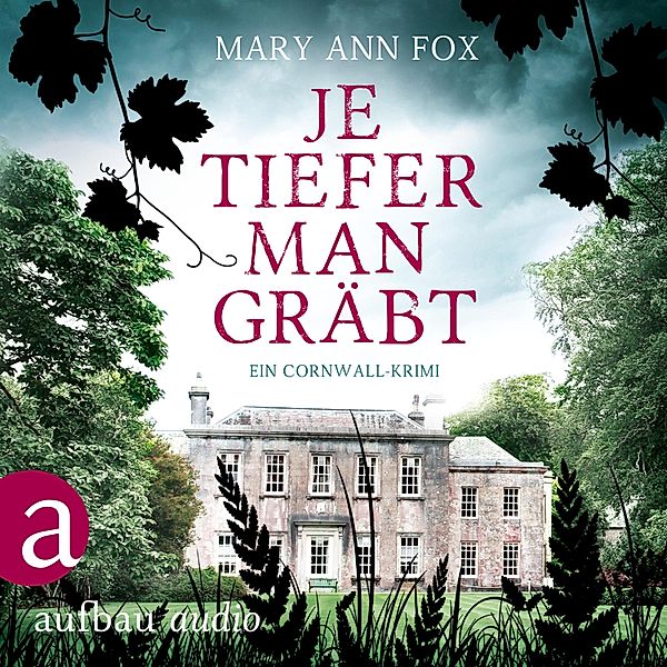 Gärtnerin Mags Blake - 1 - Je tiefer man gräbt, Mary Ann Fox