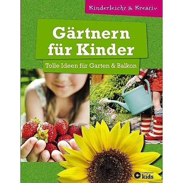 Gärtnern für Kinder, Birgit Kuhn