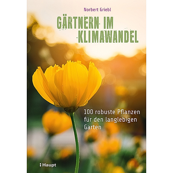 Gärtnern im Klimawandel, Norbert Griebl