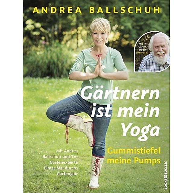 Gärtnern ist mein Yoga, Gummistiefel meine Pumps Buch versandkostenfrei