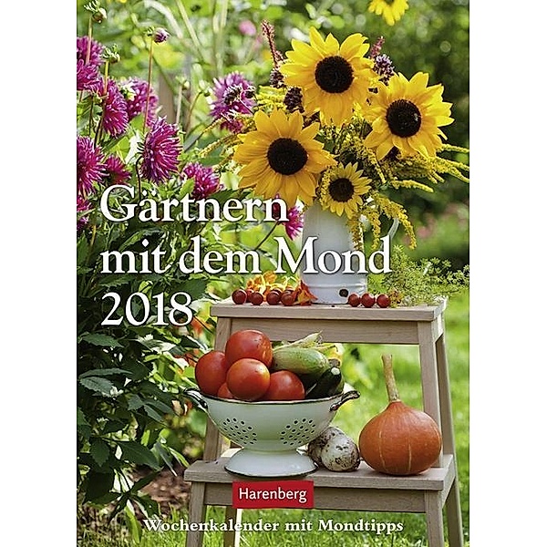 Gärtnern mit dem Mond - Kalender 2018, Victoria von Thalberg
