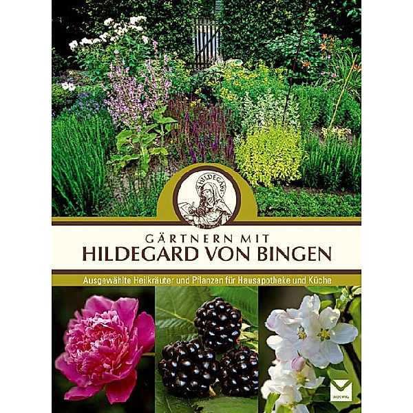 Gärtnern mit Hildegard von Bingen, Ursula Kopp