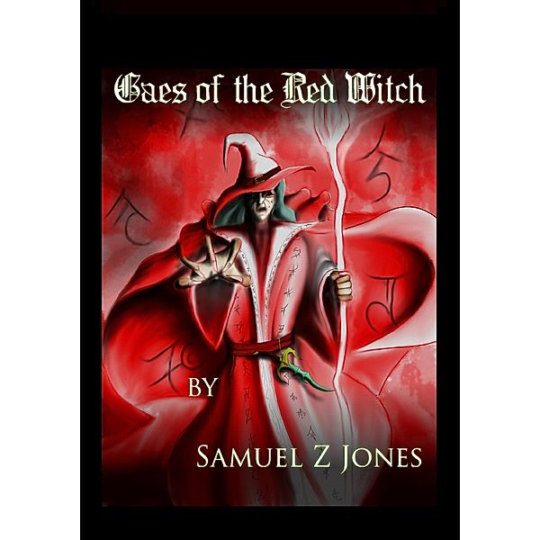 Gaes of the Red Witch (Akurite Empire, #4) / Akurite Empire, Samuel Z Jones