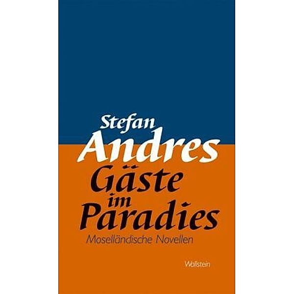 Gäste im Paradies, Stefan Andres