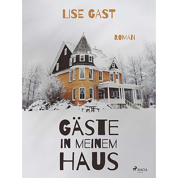 Gäste in meinem Haus, Lise Gast