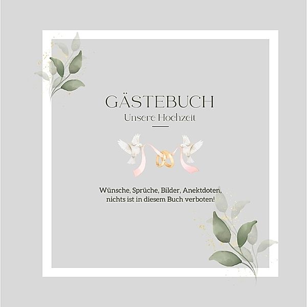 Gästebuch Unsere Hochzeit: Elegantes Hochzeits-Gästebuch, blanko, Mein Amorzinho