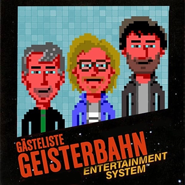 Gästeliste Geisterbahn - 20 - Gästeliste Geisterbahn, Folge 20: Spezial Videogames, Donnie, Herm, Nilz