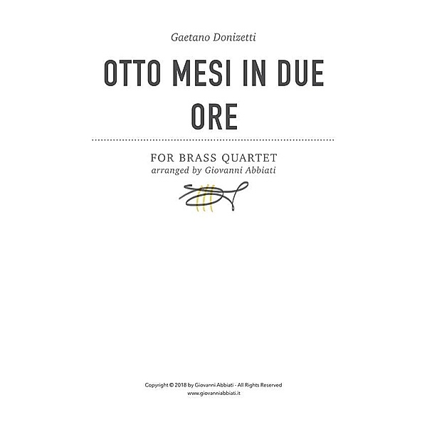 Gaetano Donizetti Otto mesi in due ore for Brass Quartet, Giovanni Abbiati