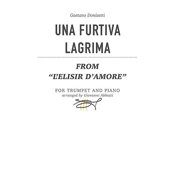 Gaetano Donizetti - Una furtiva lagrima (from L'elisir d'amore) for trumpet and piano, Giovanni Abbiati