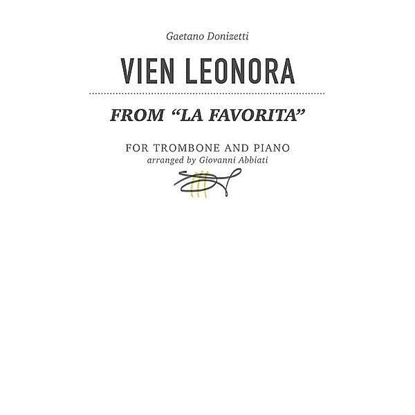 Gaetano Donizetti - Vien Leonora (from La favorita) for trombone and piano, Giovanni Abbiati