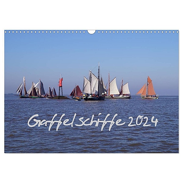 Gaffelschiffe 2024 (Wandkalender 2024 DIN A3 quer), CALVENDO Monatskalender, Thees Fock