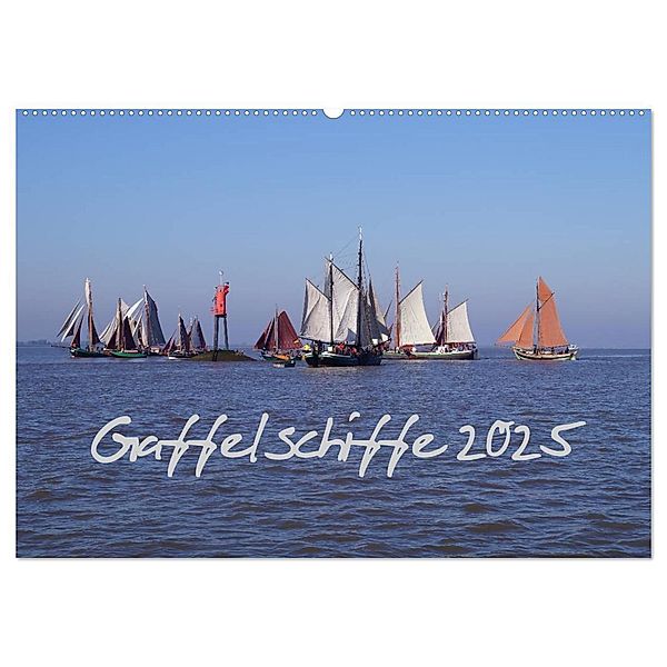 Gaffelschiffe 2025 (Wandkalender 2025 DIN A2 quer), CALVENDO Monatskalender, Calvendo, Thees Fock