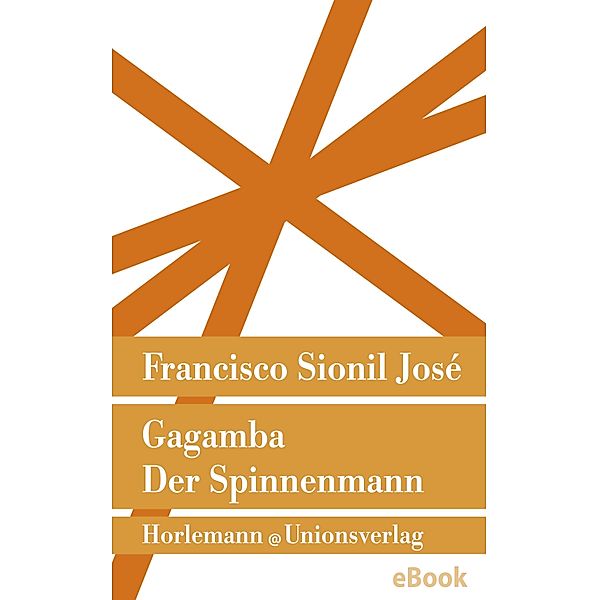 Gagamba, der Spinnenmann, Francisco Sionil José