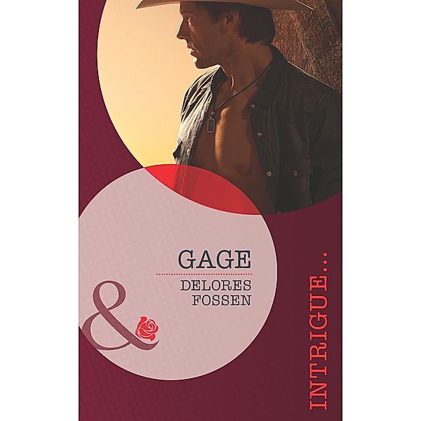 Gage (Mills & Boon Intrigue) (The Lawmen of Silver Creek Ranch, Book 5), Delores Fossen