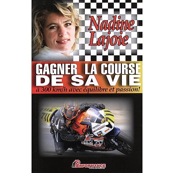 Gagner la course de sa vie, Nadine Lajoie Nadine Lajoie