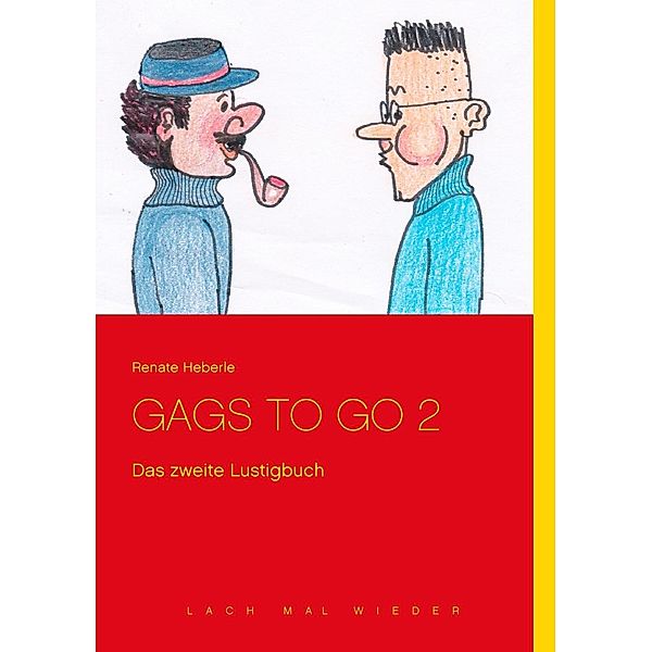 Gags to go 2, Renate Heberle