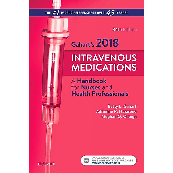 Gahart's 2018 Intravenous Medications, Betty L. Gahart, Adrienne R. Nazareno