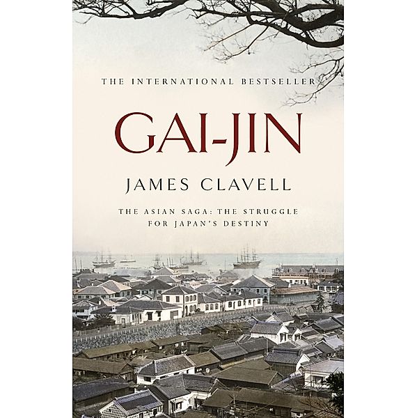 Gai-Jin / The Asian Saga Bd.3, James Clavell