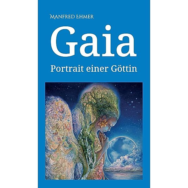 Gaia, Manfred Ehmer