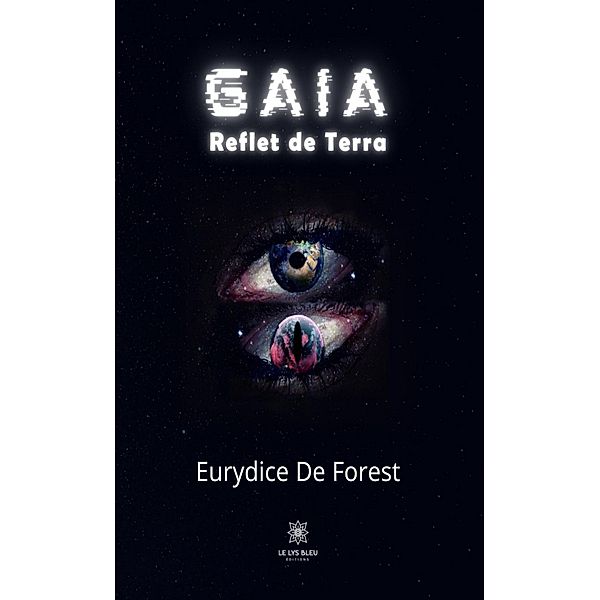 Gaia, Eurydice de Forest
