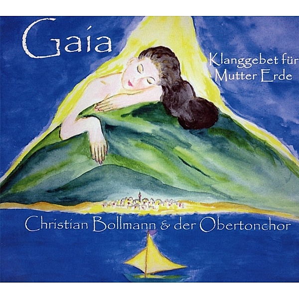 Gaia-Klanggebet Für Mutter Erde, Christian Bollmann