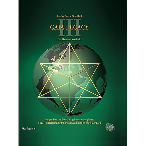 GAIA LEGACY / Trilogy of living Legacies Bd.3, Rico Paganini