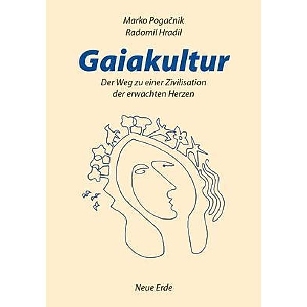 Gaiakultur, Marco Pogacnik, Radomil Hradil