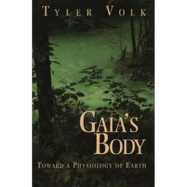Gaia's Body, Tyler Volk
